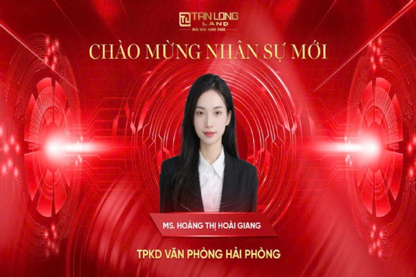 🌟 Chào mừng nhân sự mới gia nhập đại gia đình Tân Long Land 🌟