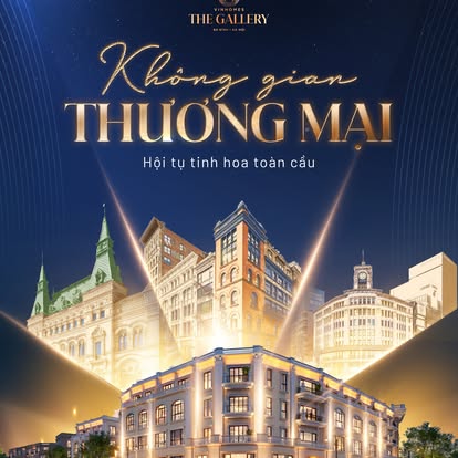 Khám phá thiết kế Thương mại thấp tầng Vinhomes The Gallery Giảng Võ